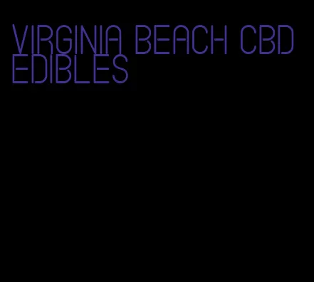 virginia beach cbd edibles