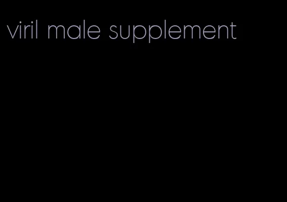 viril male supplement