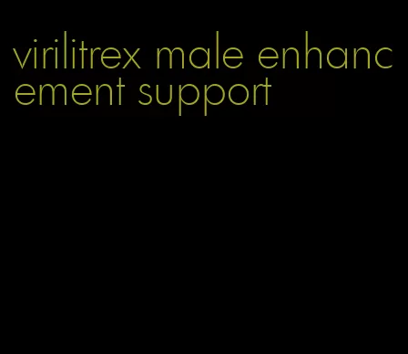 virilitrex male enhancement support