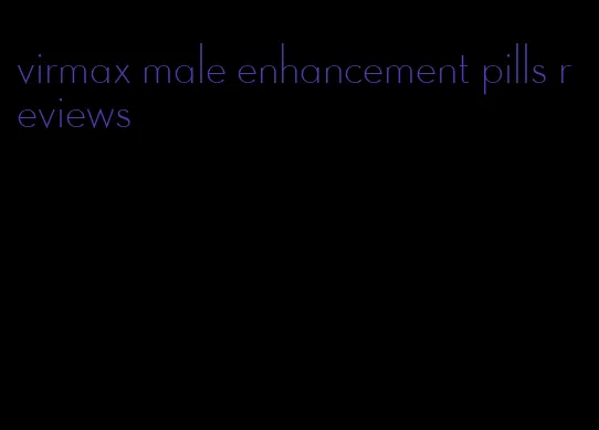 virmax male enhancement pills reviews