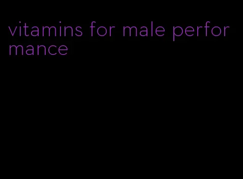 vitamins for male performance