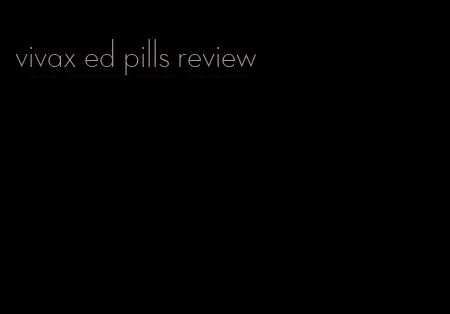 vivax ed pills review