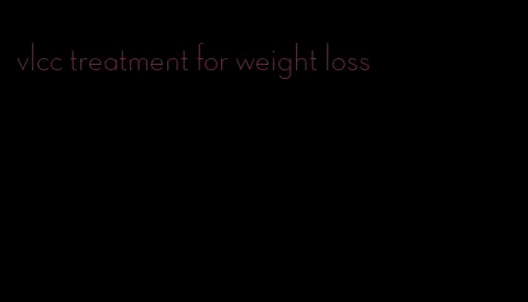 vlcc treatment for weight loss