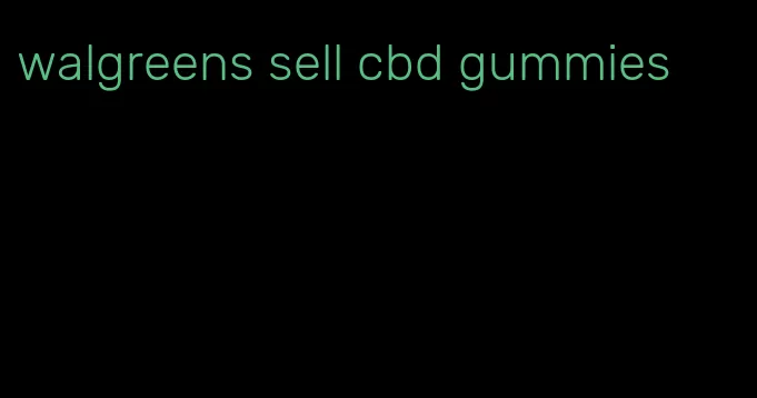 walgreens sell cbd gummies