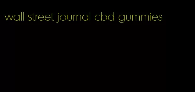 wall street journal cbd gummies