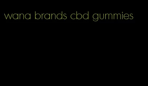 wana brands cbd gummies