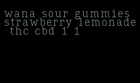 wana sour gummies strawberry lemonade thc cbd 1 1