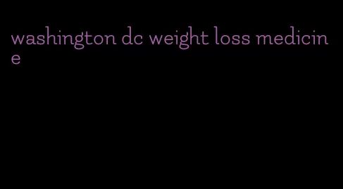 washington dc weight loss medicine