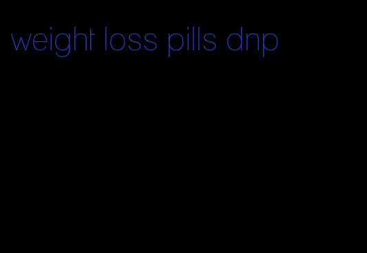 weight loss pills dnp