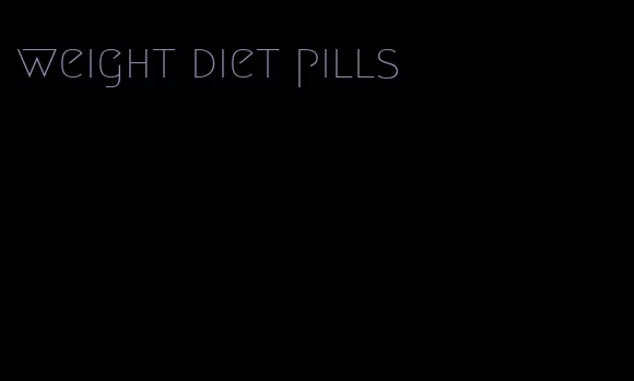 weight diet pills