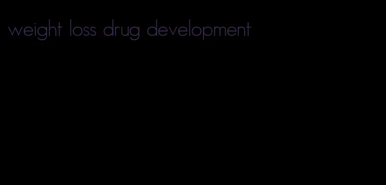 weight loss drug development