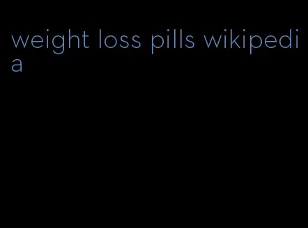 weight loss pills wikipedia