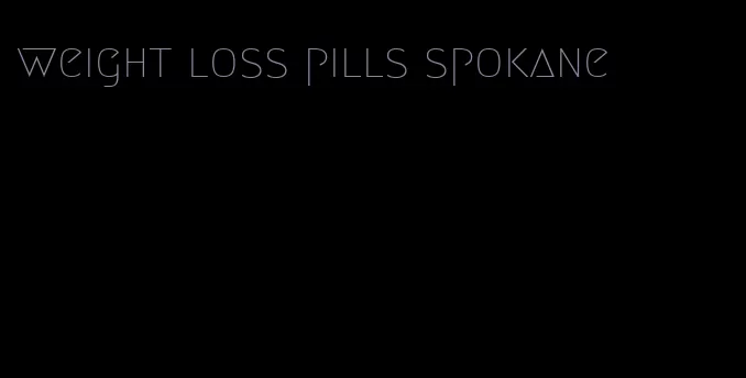 weight loss pills spokane