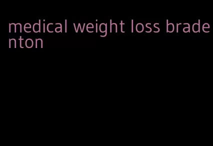 medical weight loss bradenton