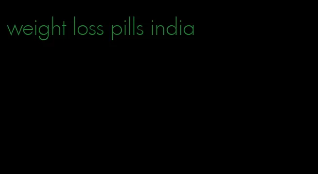 weight loss pills india