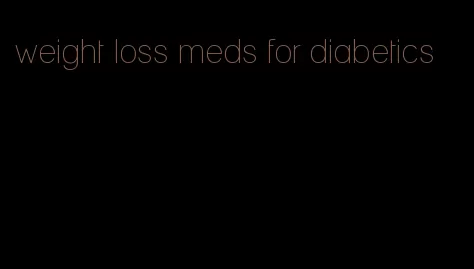 weight loss meds for diabetics