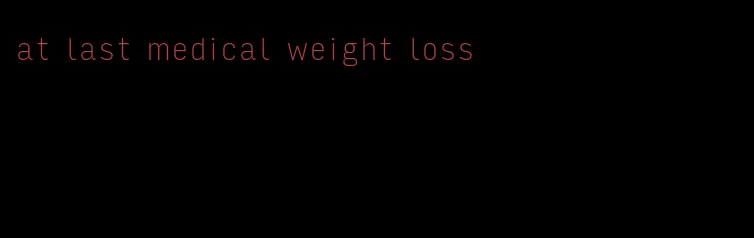 at last medical weight loss