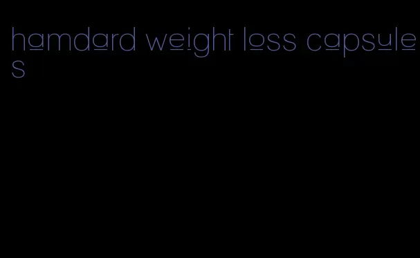 hamdard weight loss capsules