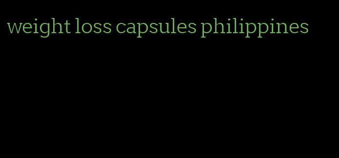 weight loss capsules philippines