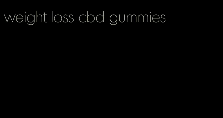 weight loss cbd gummies