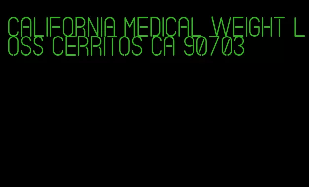 california medical weight loss cerritos ca 90703