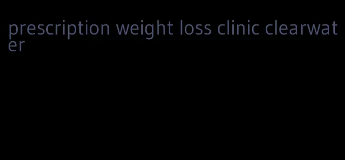 prescription weight loss clinic clearwater