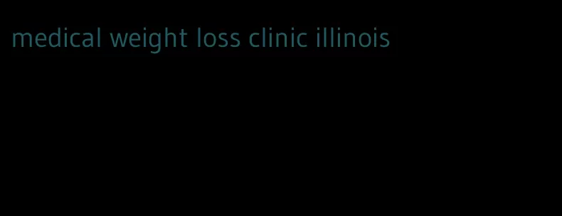 medical weight loss clinic illinois