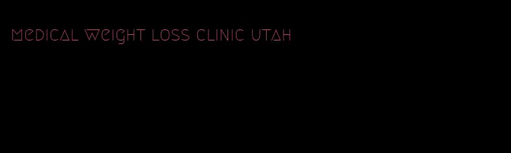 medical weight loss clinic utah