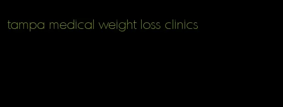 tampa medical weight loss clinics