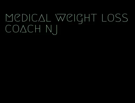 medical weight loss coach nj