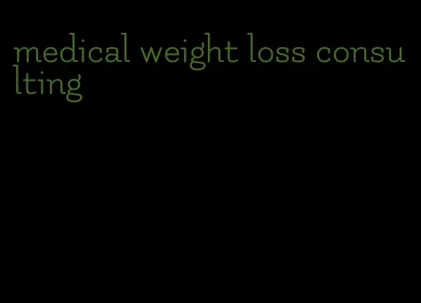 medical weight loss consulting