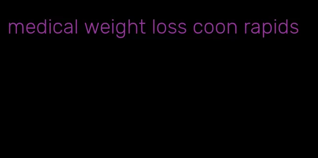 medical weight loss coon rapids