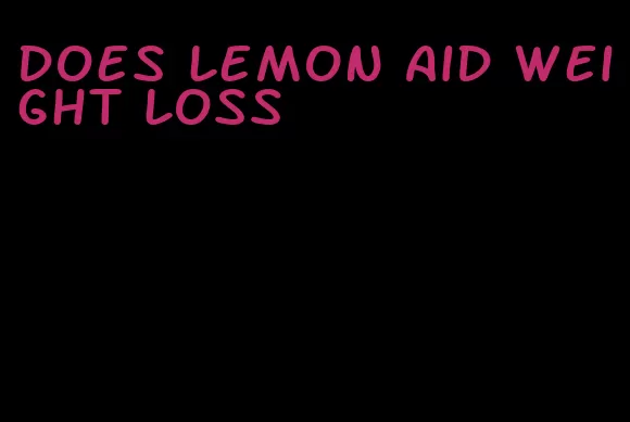 does lemon aid weight loss