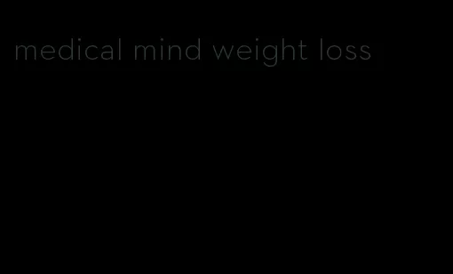 medical mind weight loss