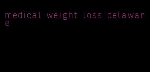 medical weight loss delaware