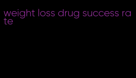 weight loss drug success rate