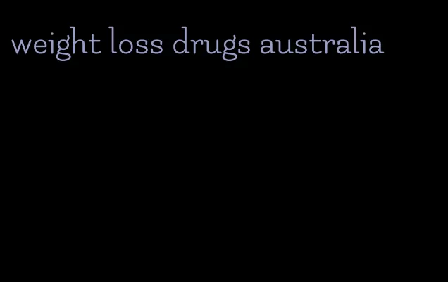 weight loss drugs australia