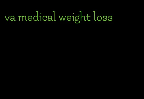 va medical weight loss