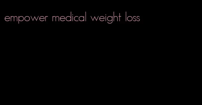 empower medical weight loss