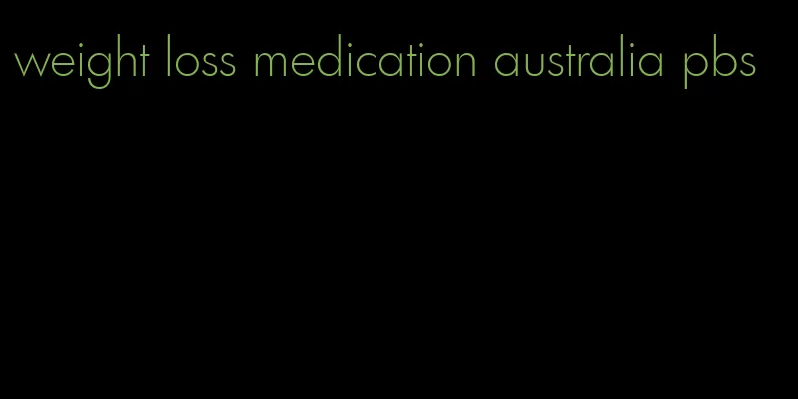 weight loss medication australia pbs