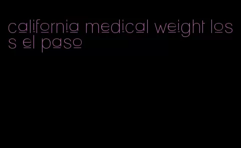 california medical weight loss el paso