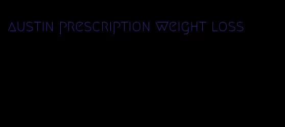 austin prescription weight loss