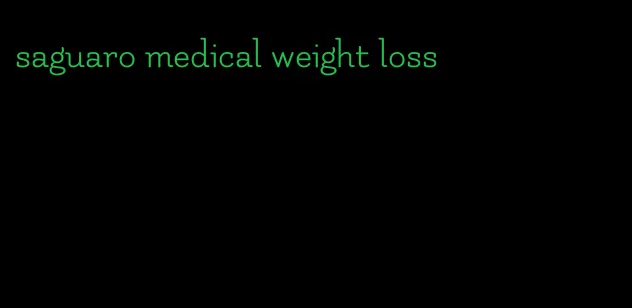 saguaro medical weight loss