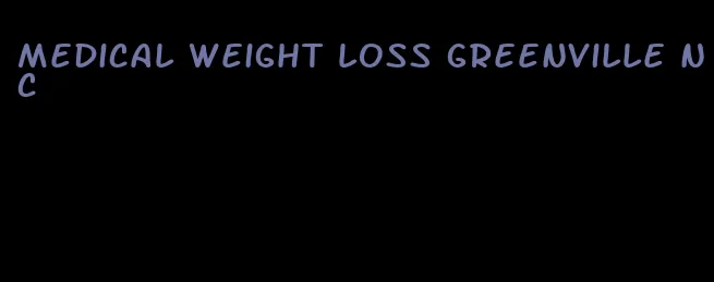 medical weight loss greenville nc