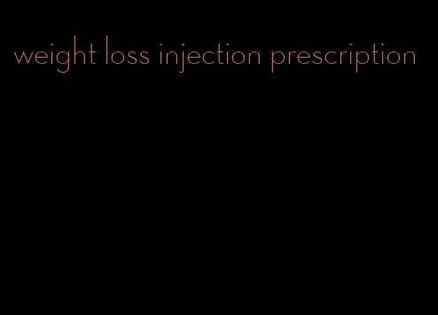 weight loss injection prescription