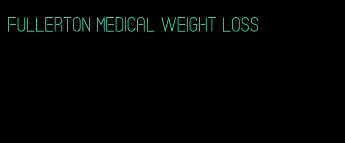 fullerton medical weight loss