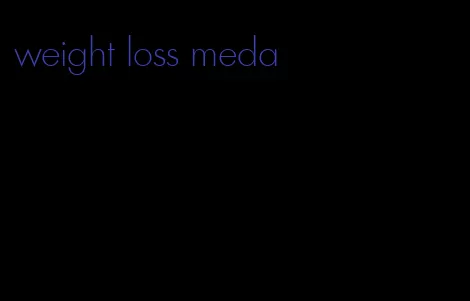 weight loss meda