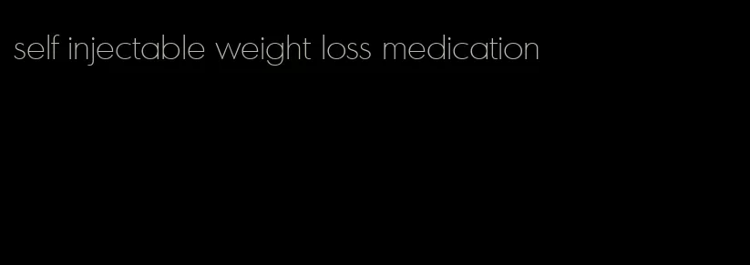 self injectable weight loss medication