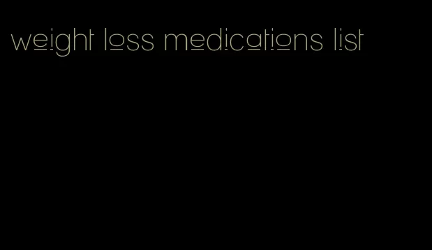 weight loss medications list