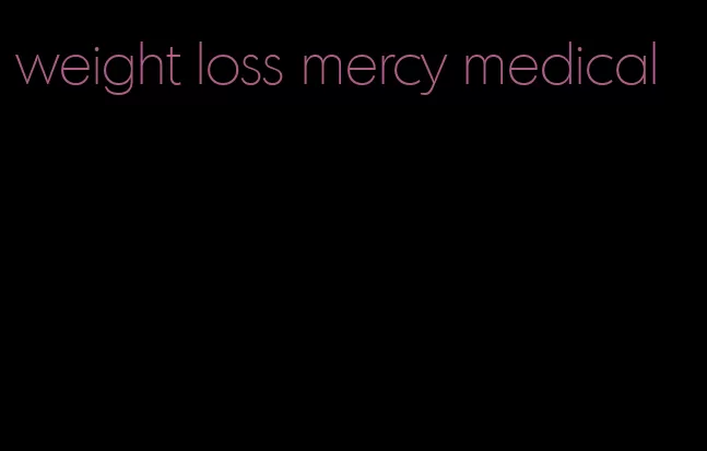 weight loss mercy medical